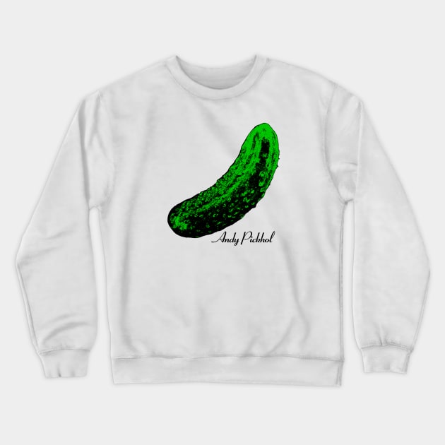 Andy Pickhol Crewneck Sweatshirt by Stupiditee